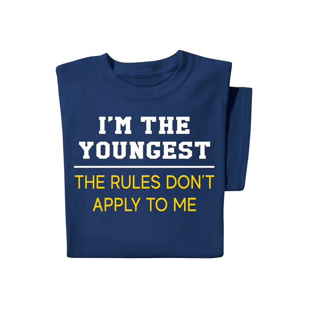I'm the Youngest Child The Rules dont Apply to Me Funny Mens Short Sleeve Tees